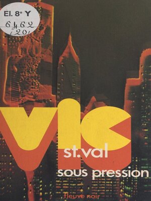 cover image of Vic St Val sous pression